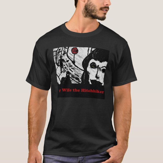 Min fru hitchhikeren t-shirt (Framsida)