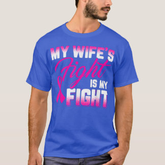 Min fru kämpar mot bröstcancer t shirt
