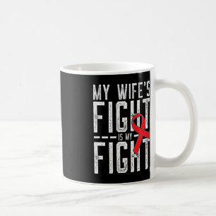 Min fru kämpar mot min medvetenhet om blodcancer kaffemugg