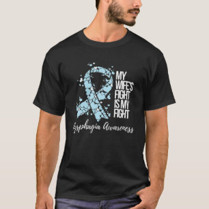 Min fru kämpar mot min medvetenhet om dysfagi i ka t shirt