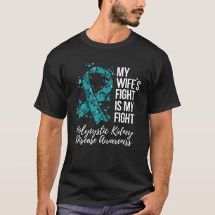 Min fru kämpar mot polycystisk njursjukdom PKD Awa T Shirt