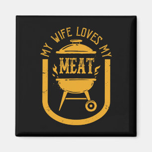 Min fru Kärlek My Kött Funny Pun Grilling Bbq Kärl Magnet
