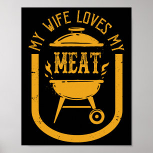 Min fru Kärlek My Kött Funny Pun Grilling Bbq Kärl Poster