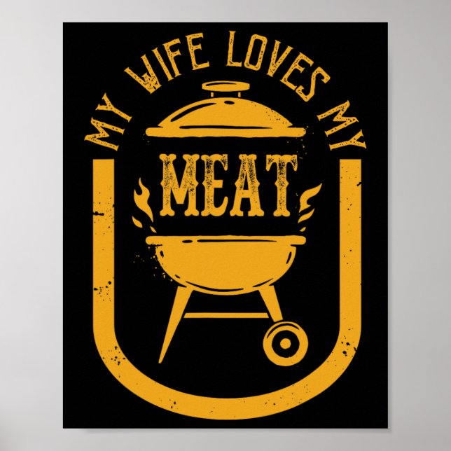 Min fru Kärlek My Kött Funny Pun Grilling Bbq Kärl Poster (Framsidan)