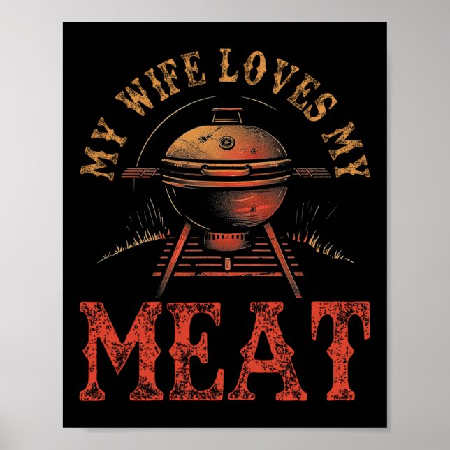 Min fru Kärlek My Kött Funny Pun Grilling Bbq Kärl Poster (Framsidan)