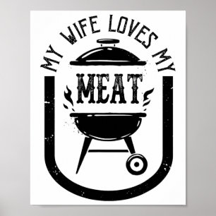 Min fru Kärlek My Kött Funny Pun Grilling Bbq Kärl Poster