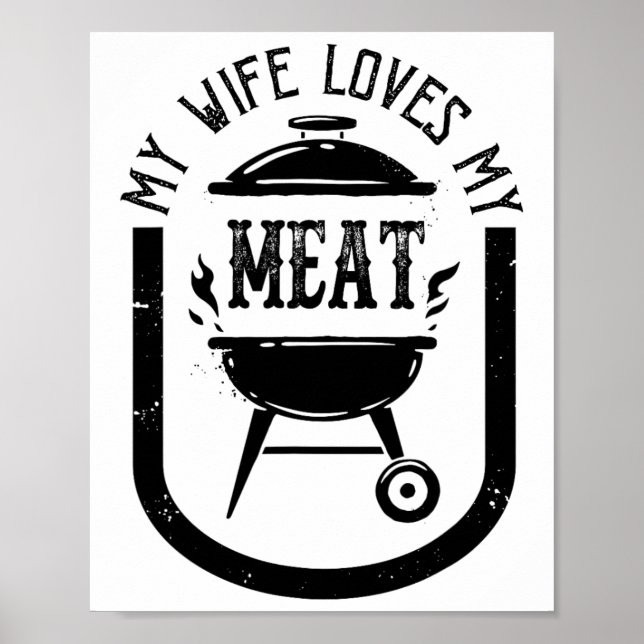 Min fru Kärlek My Kött Funny Pun Grilling Bbq Kärl Poster (Framsidan)