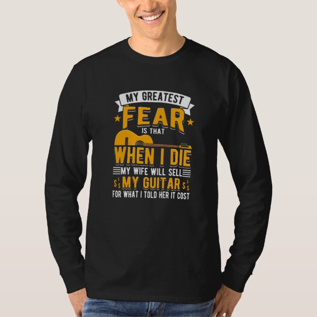 Min fru kommer att sälja min gitarr gitarrist   t shirt (Framsida)