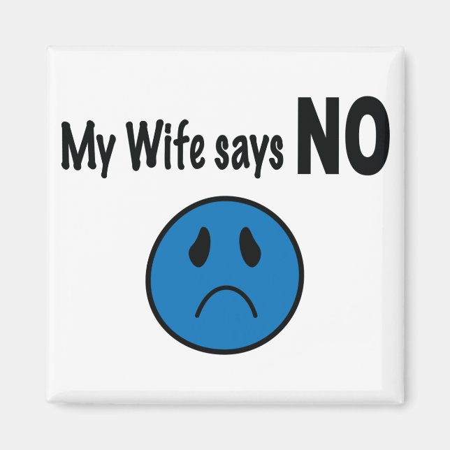 Min fru säger NEJ Magnet (Framsidan)