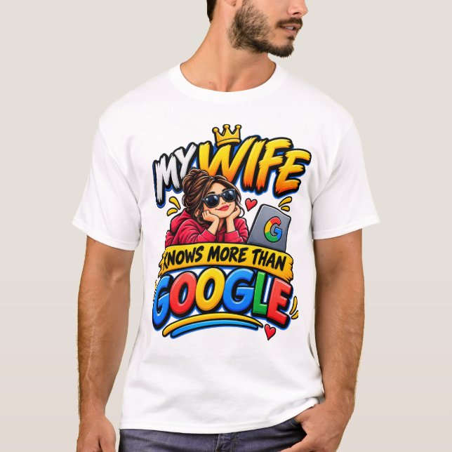 Min fru vet mer än Google T Shirt (Framsida)