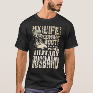Min fru Wears Combat Boots militära Make T Shirt