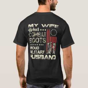 Min fru Wears Combat Boots Proud Military Make T Shirt