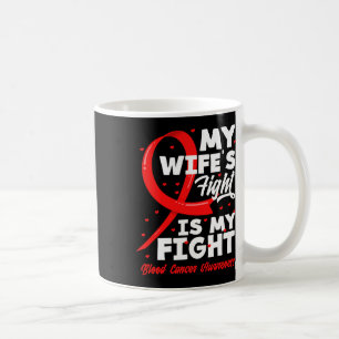 Min frus kamp är min kamp Blodcancer medvetenhet Kaffemugg