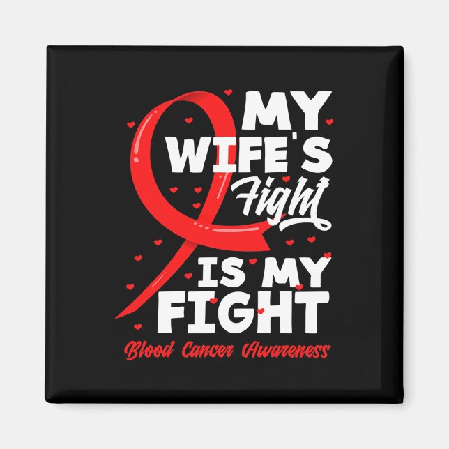 Min frus kamp är min kamp Blodcancer medvetenhet Magnet (Framsidan)