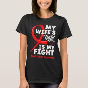 Min frus kamp är min kamp Blodcancer medvetenhet T Shirt