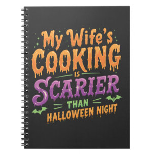 Min frus matlagning är läskigare än Halloween Roli Anteckningsbok
