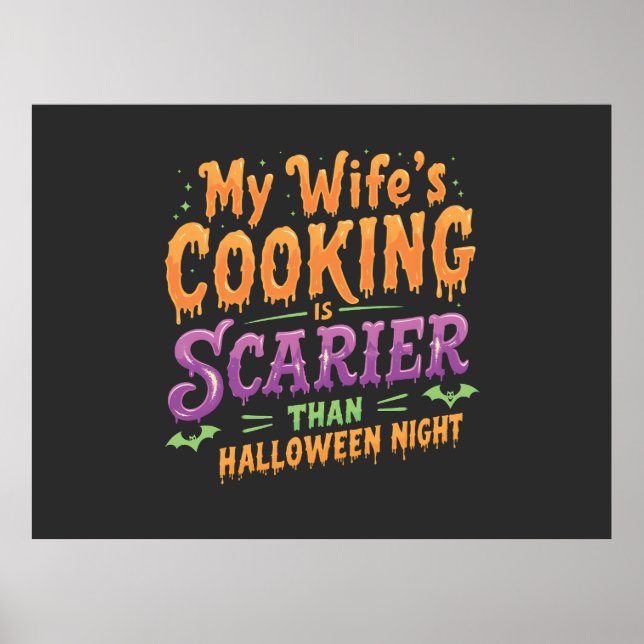Min frus matlagning är Scarier än Halloween Funny Poster (Framsidan)