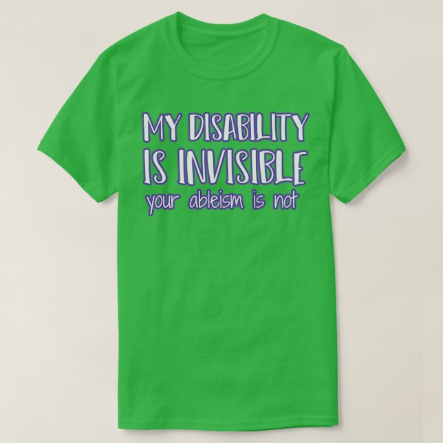 Min funktionsnedsättning är osynlig2 t shirt (Design framsida)