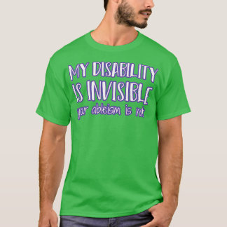 Min funktionsnedsättning är osynlig2 t shirt