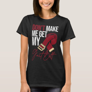 Min Gait Bälte Physical Therapist for PhysioTherap T Shirt