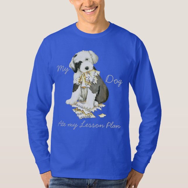 Min gamla engelska Sheepdog Ate my Lesson Plan T Shirt (Framsida)