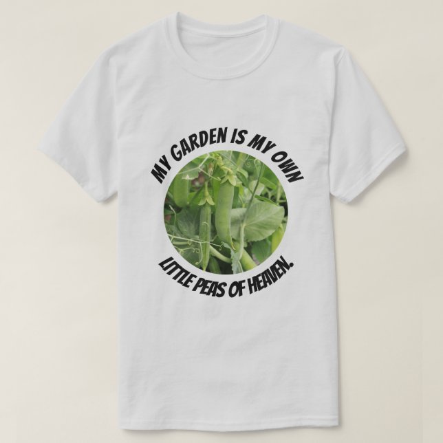 Min Garden är mina ärter av himlen T Shirt (Design framsida)