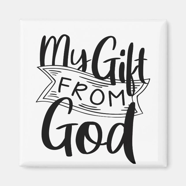 Min gåva från Gud Gospel Graphics Birth Bland Magnet (Framsidan)