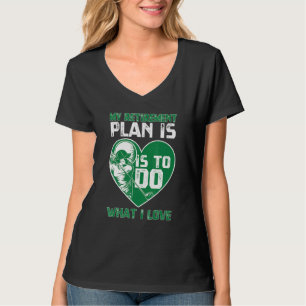 Min Golf Pension planerar att göra vad jag Kärlek T Shirt