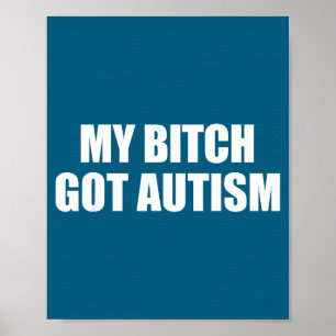 Min Got Autism Roligt Talesätt Meme Poster