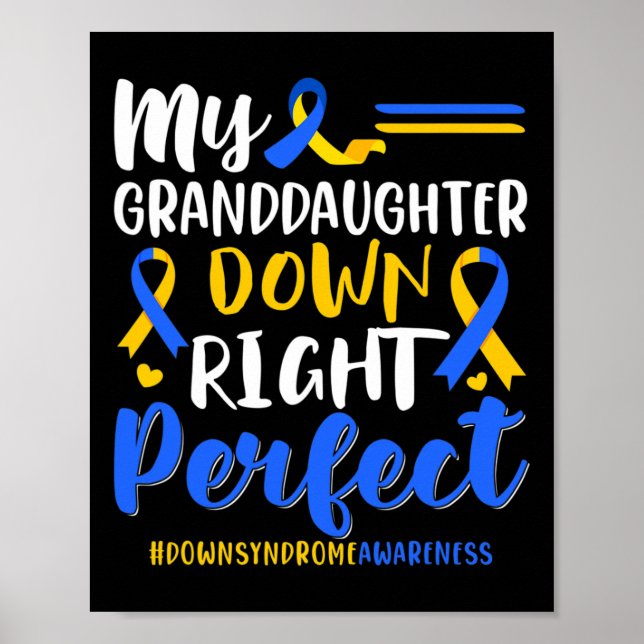 Min Granddotter Down Höger Perfekt Down Syndrome Poster (Framsidan)