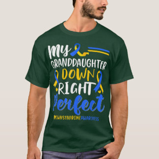 Min Granddotter Down Höger Perfekt Down Syndrome  T Shirt