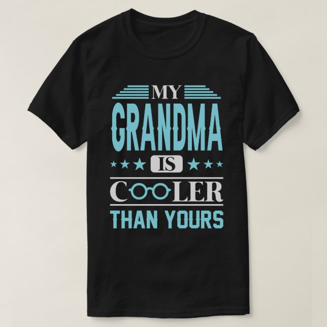 Min GRANDMA är färgare än dina T Shirt (Design framsida)
