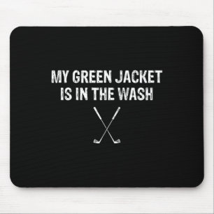 Min gröna jacka är i tvätten T Shirt Golf Musmatta