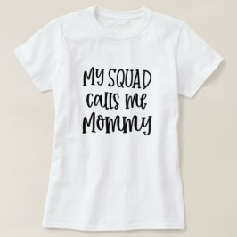 Min grupp kallar mig Mamma lustig Mamma t-shirt