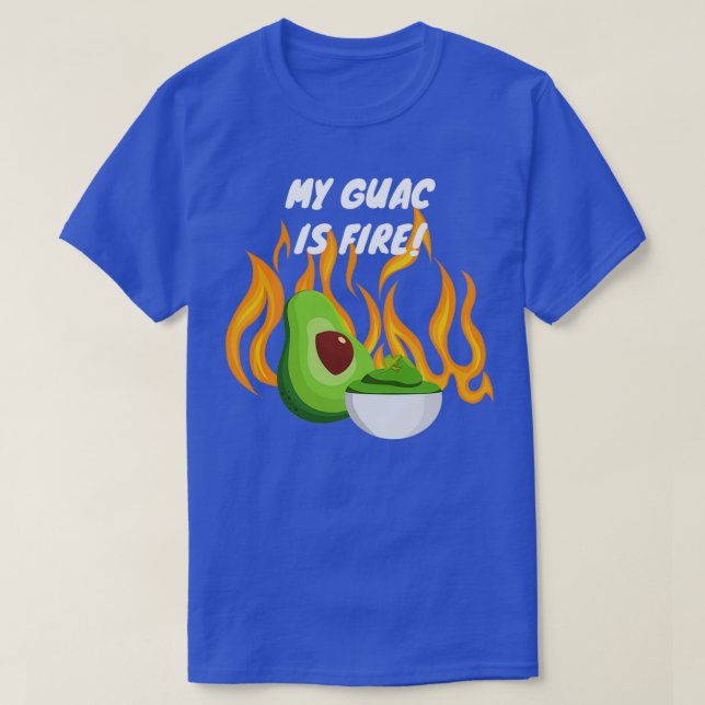 Min Guac är Fire T Shirt (Design framsida)