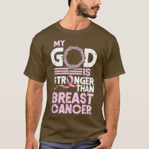 Min Gud är starkare än bröstcancermedvetandet Fa T Shirt