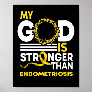 Min Gud är starkare än endometriosmedvetenhet Poster