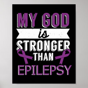 Min Gud är starkare än epilepsimedvetandegraden må Poster