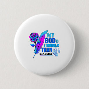 Min Gud är starkare än Flower Diabetes Awareness Knapp