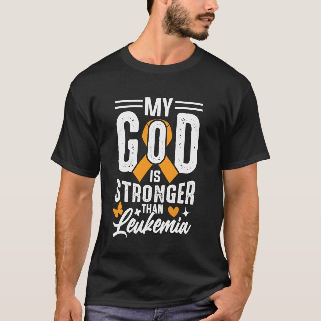 Min Gud Är Starkare Än Leukemi T Shirt (Framsida)