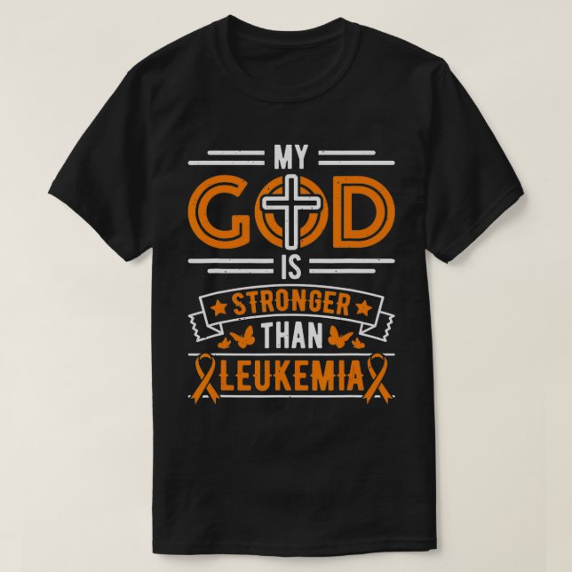 Min Gud är starkare än Leukemia Survivor  T Shirt (Design framsida)