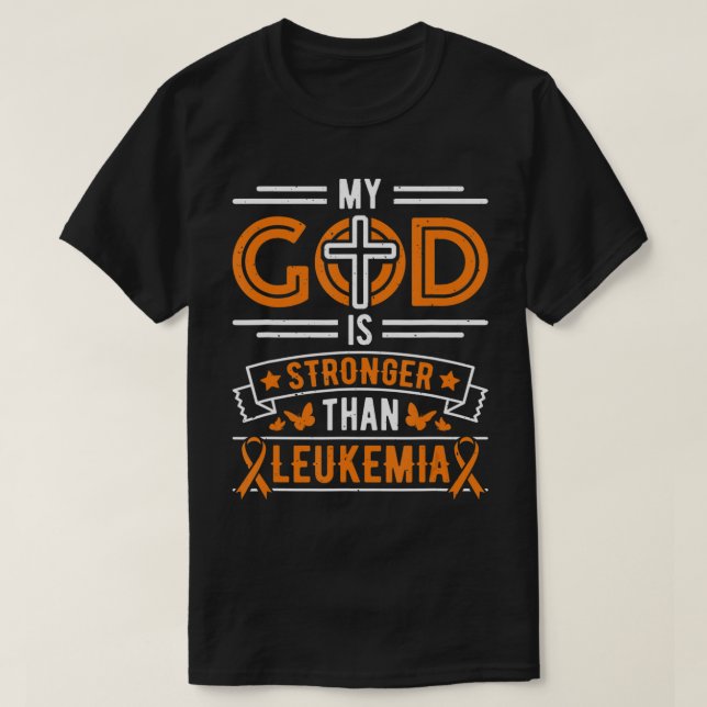 Min Gud är starkare än Leukemia Survivor T Shirt (Design framsida)