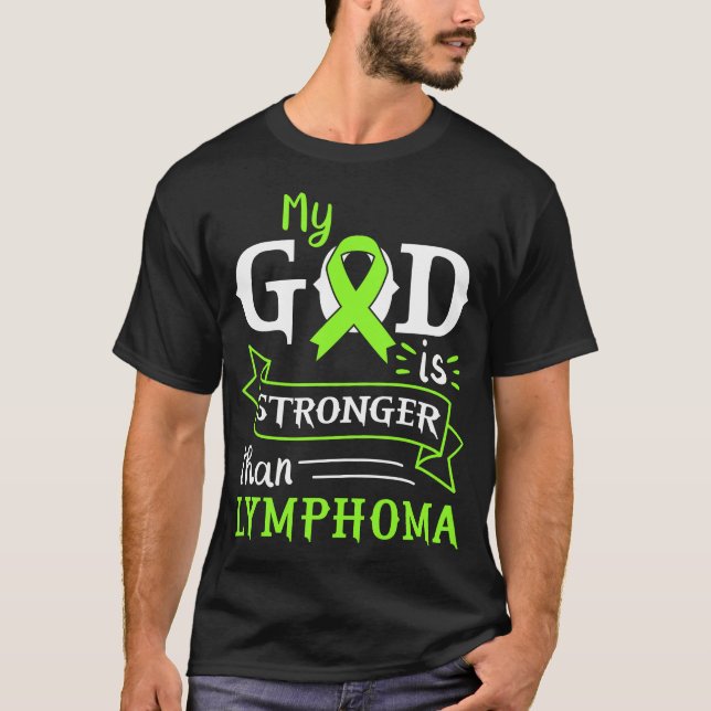Min Gud är starkare än Lymphomas medvetandehöjande T Shirt (Framsida)