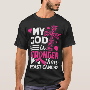 Min Gud är starkare än medvetenheten om bröstcance T Shirt