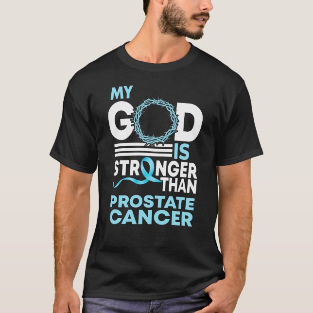 Min Gud är starkare än medvetenheten om prostataca T Shirt (Framsida)