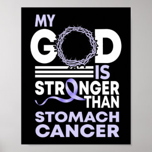 Min Gud är starkare än medvetenheten om stomach Ca Poster