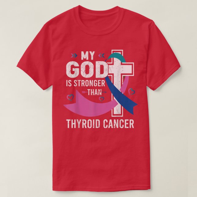 Min Gud är starkare än medvetenheten om Thyroid Ca T Shirt (Design framsida)