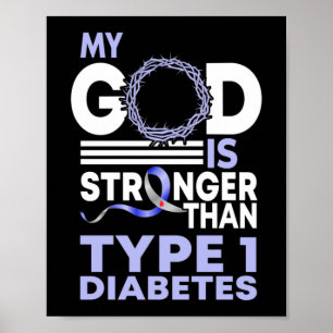 Min Gud är starkare än typ 1-diabetesmedvetande Poster
