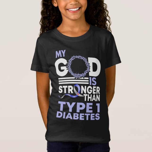 Min Gud är starkare än typ 1-diabetesmedvetande T Shirt (Framsida)