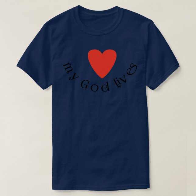 Min Gud lever T Shirt (Design framsida)